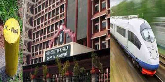 സില്വര് ലൈന് പദ്ധതി കല്ലിടല് ഹൈക്കോടതി തടഞ്ഞു സില്വര് ലൈന് പദ്ധതി കല്ലിടല് ഹൈക്കോടതി തടഞ്ഞു