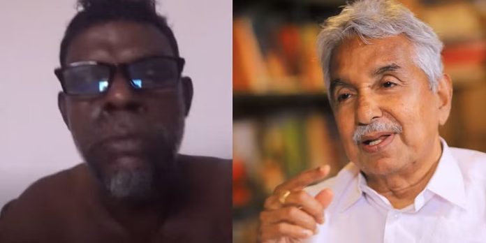 വിനായകനെതിരെ കേസ് വേണ്ടെന്ന് ഉമ്മൻചാണ്ടിയുടെ മകൻ ചാണ്ടി ഉമ്മൻ വിനായകനെതിരെ കേസ് വേണ്ടെന്ന് ഉമ്മൻചാണ്ടിയുടെ മകൻ ചാണ്ടി ഉമ്മൻ