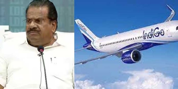 ഇൻഡിഗോയോട് പിണങ്ങി തന്നെ, പക്ഷേ ഇപി പറക്കും ; ഒന്നര വർഷത്തെ ഇടവേളക്ക് ശേഷം വിമാനയാത്രയ്ക്കൊരുങ്ങി ജയരാജൻ ഇൻഡിഗോയോട് പിണങ്ങി തന്നെ, പക്ഷേ ഇപി പറക്കും ; ഒന്നര വർഷത്തെ ഇടവേളക്ക് ശേഷം വിമാനയാത്രയ്ക്കൊരുങ്ങി ജയരാജൻ